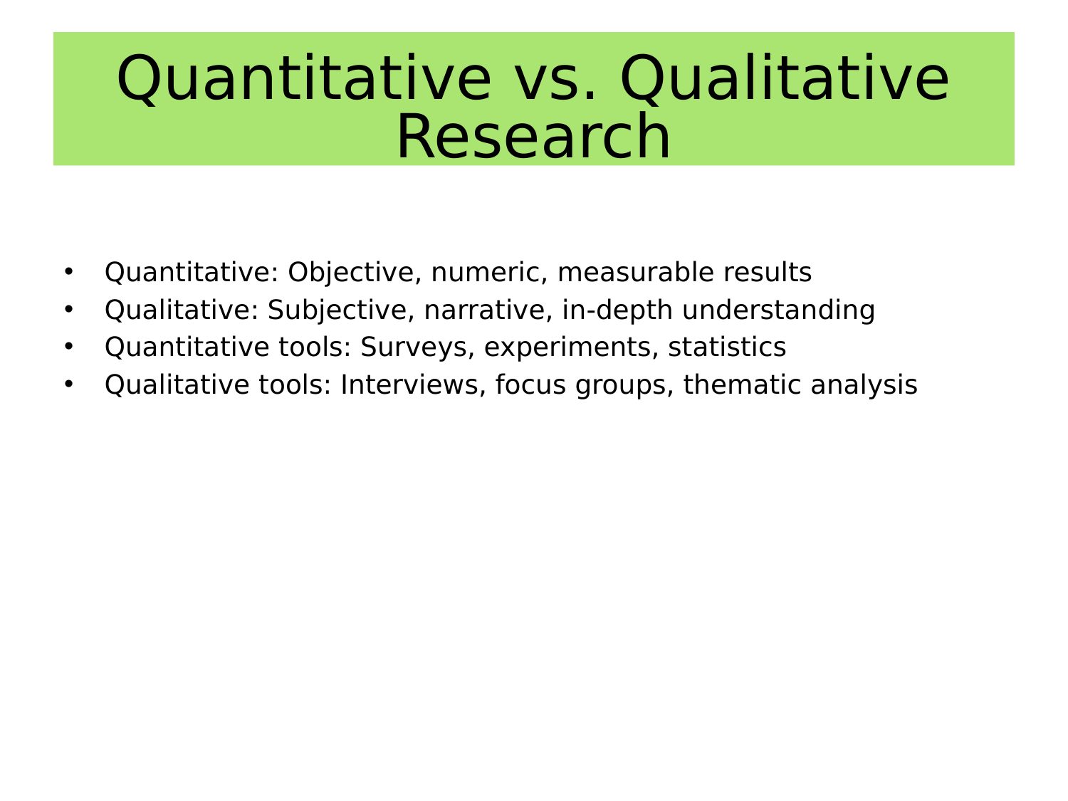 Quantitative vs. Qualitative Research