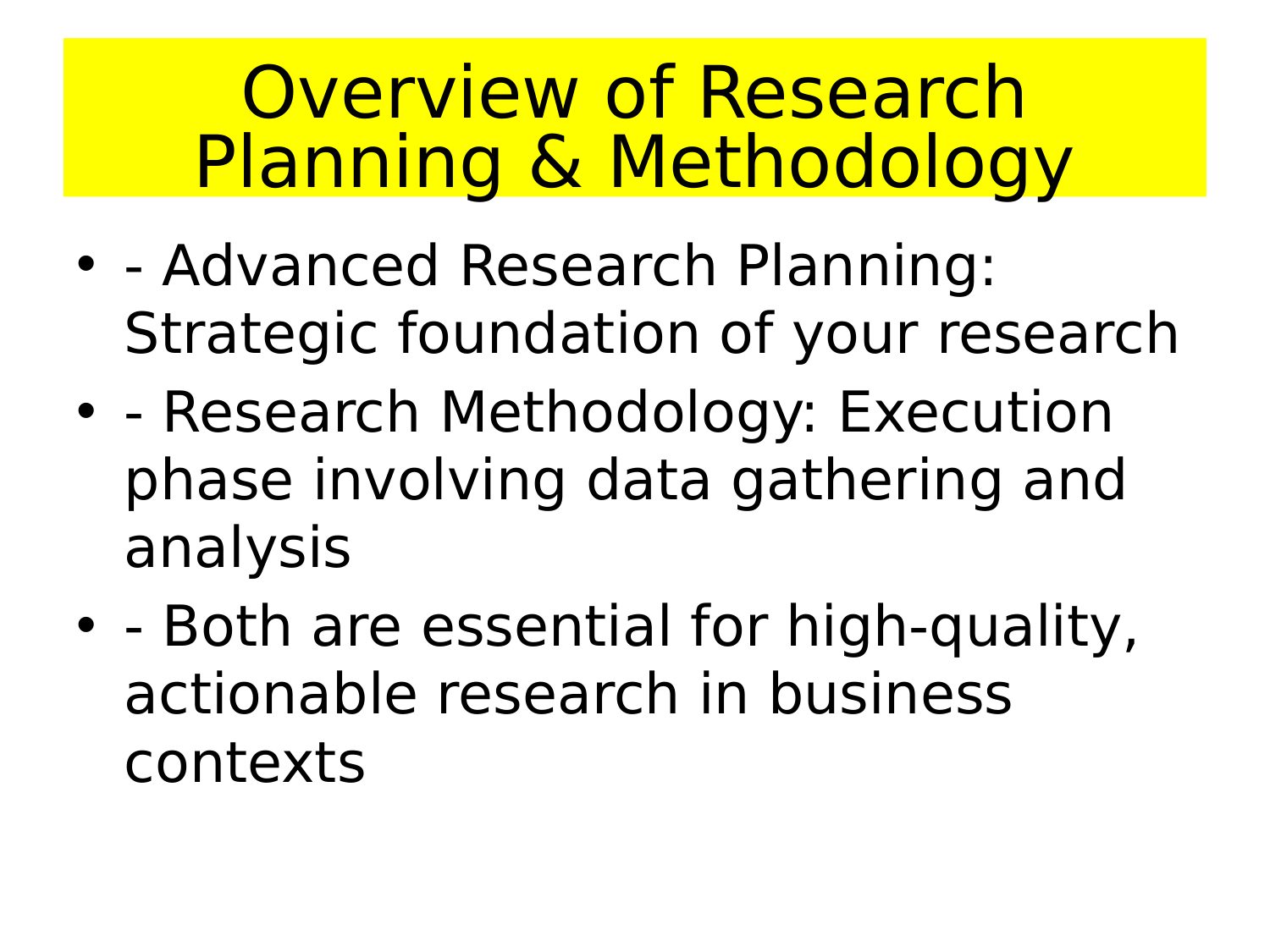 Overview of Research Planning & Methodology