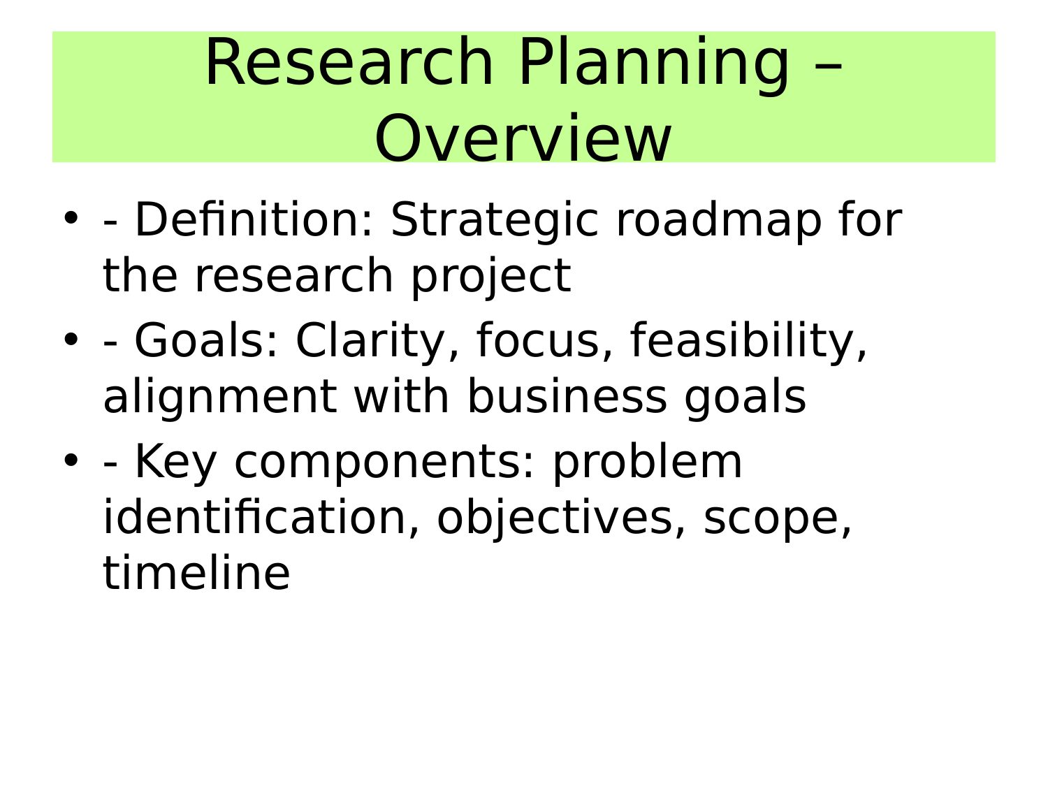 Research Planning – Overview
